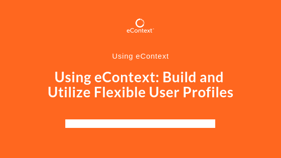 flexible user profiles